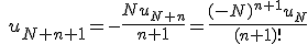 \quad u_{N+n+1}=-\frac{ Nu_{N+n}}{n+1}=\frac{ (-N)^{n+1}u_N}{(n+1)!}